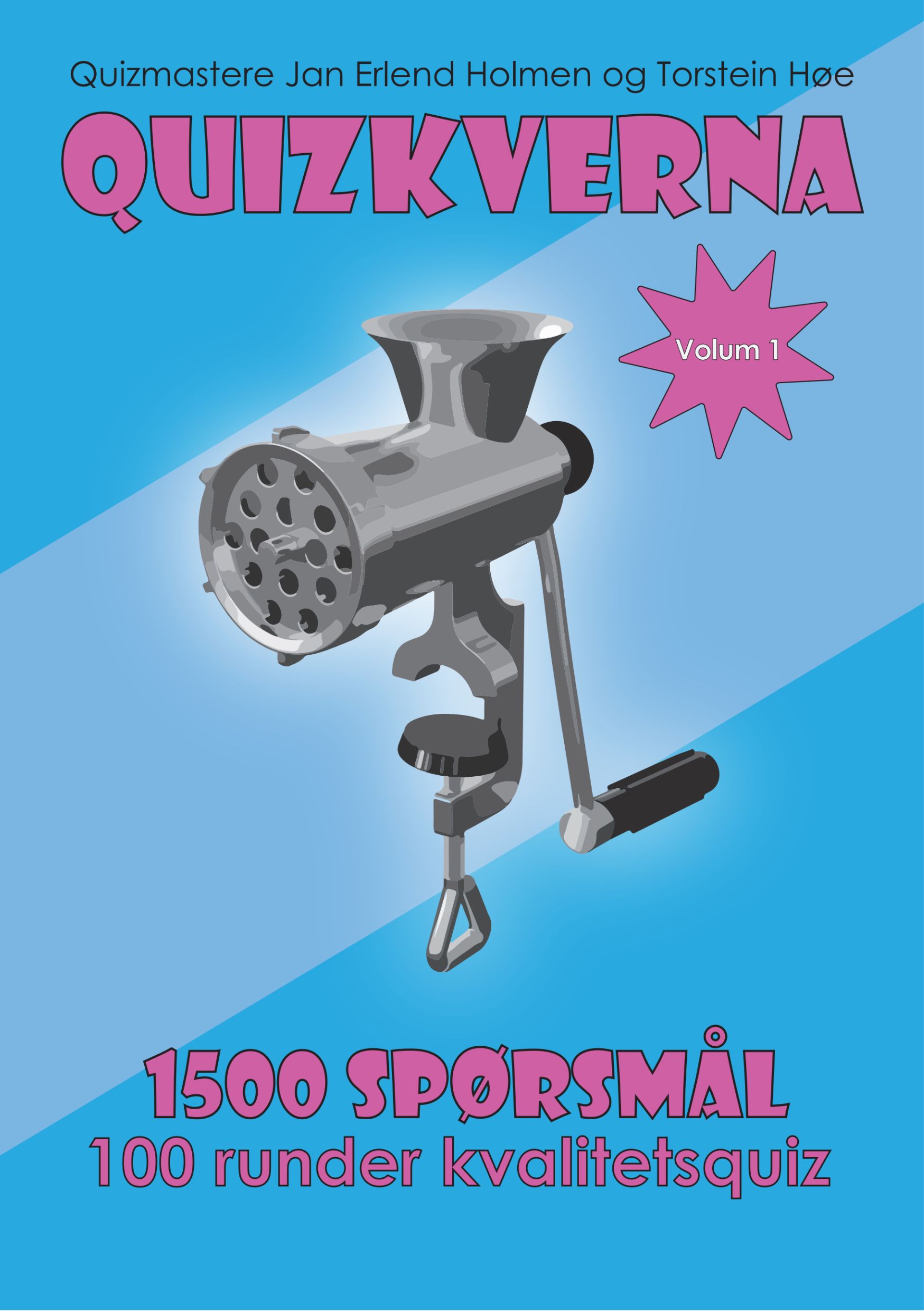 Quizkverna - Volum 1 : 1500 spørsmål fordelt på 100 runder - kvalitetsquiz fra Trondheim