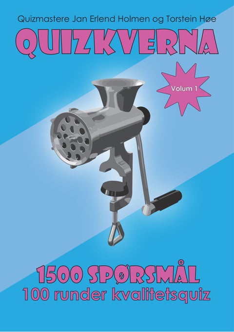 Quizkverna - Volum 1 : 1500 spørsmål fordelt på 100 runder - kvalitetsquiz fra Trondheim
