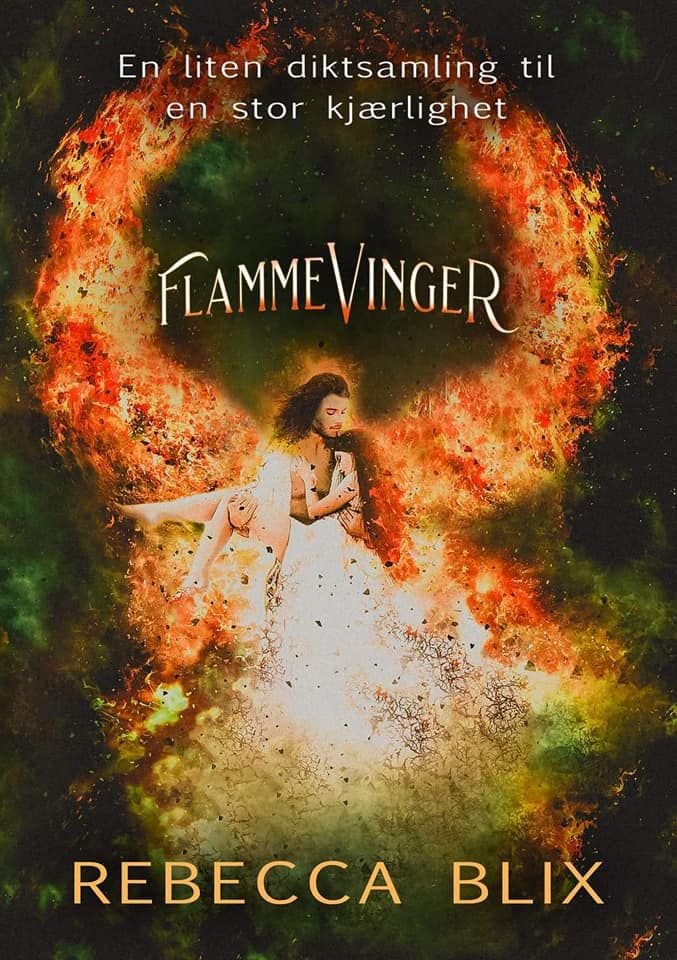 Flammevinger - en liten diktsamling til en stor kjærlighet