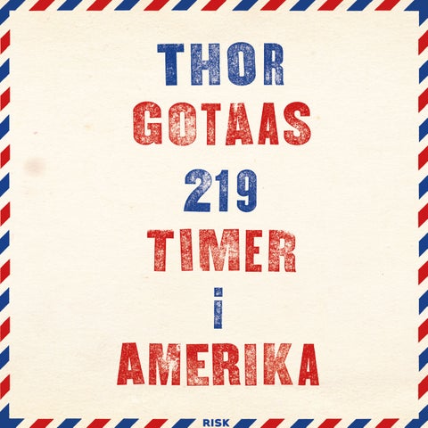 219 timer i Amerika
