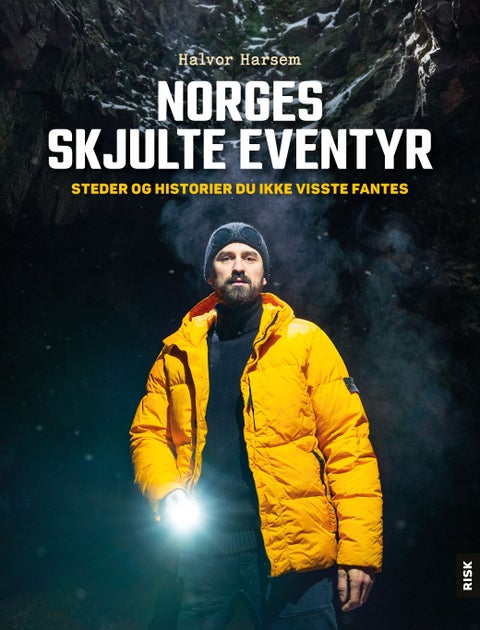 Norges skjulte eventyr - steder og historier du ikke visste fantes