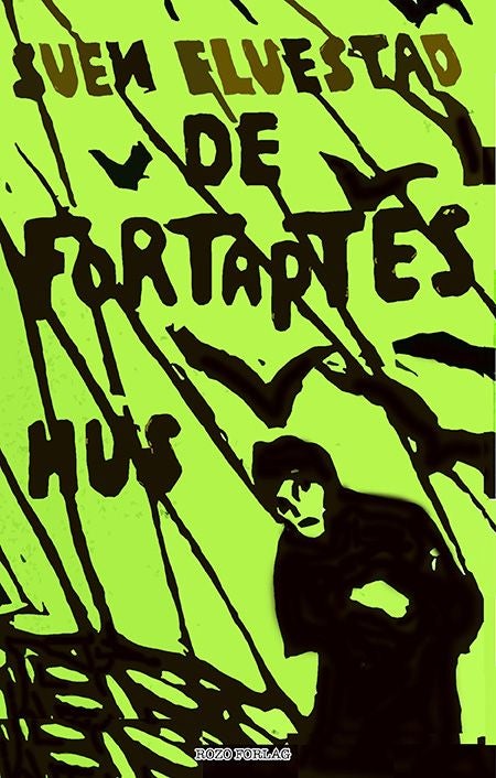 De fortaptes hus - fortelling