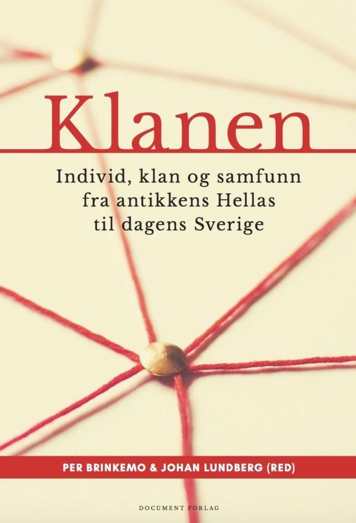 Klanen - individ, klan og samfunn fra antikkens Hellas til dagens Sverige