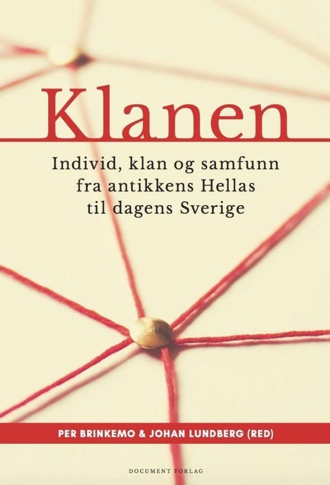 Klanen - individ, klan og samfunn fra antikkens Hellas til dagens Sverige