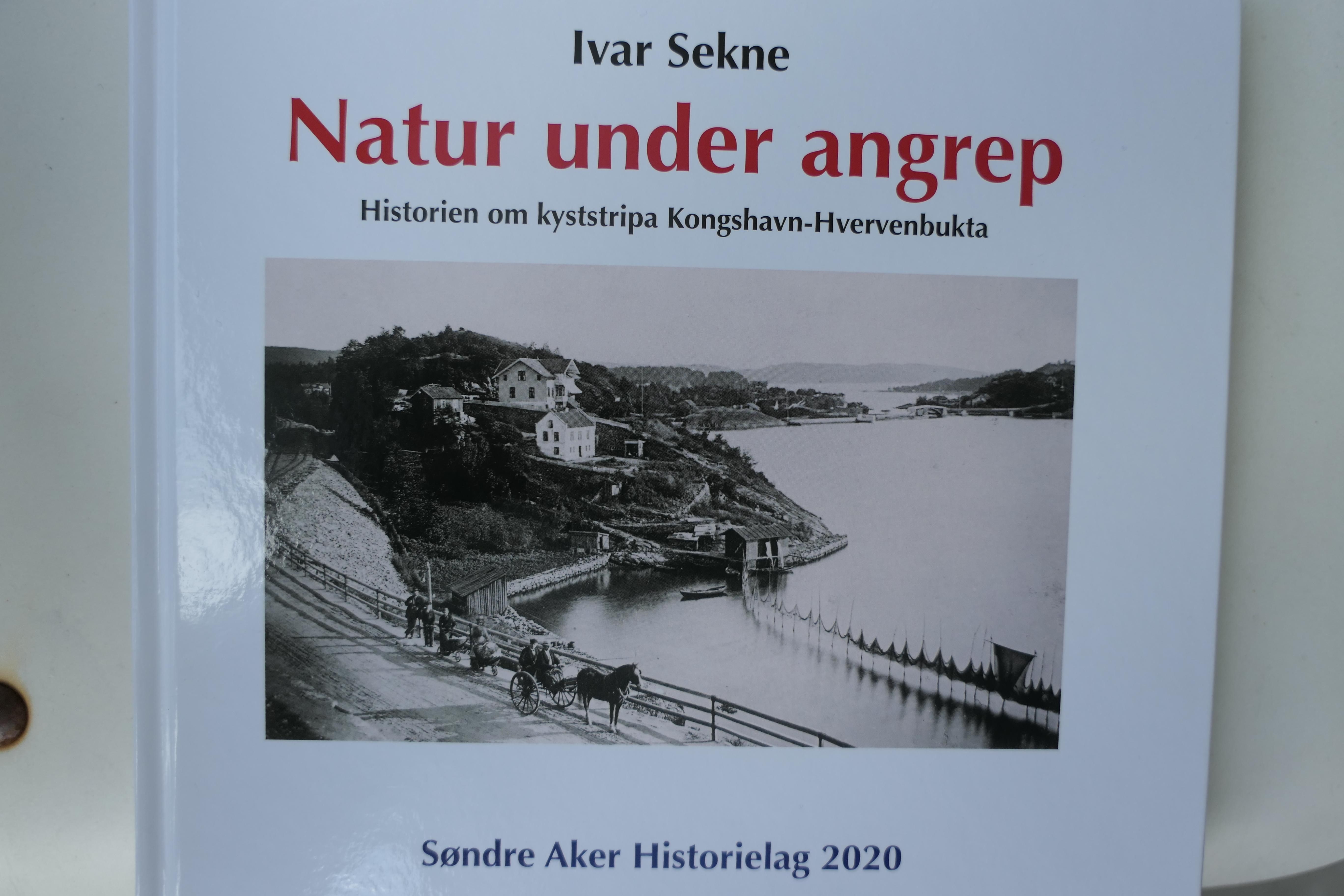 Natur under angrep - historien om kyststripa Kongshavn-Hvervenbukta