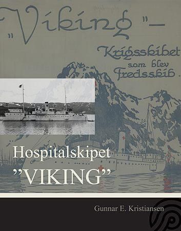 Hospitalskipet "Viking - kanonbåten som ble fredsskip; "Patriae ac humanitati"