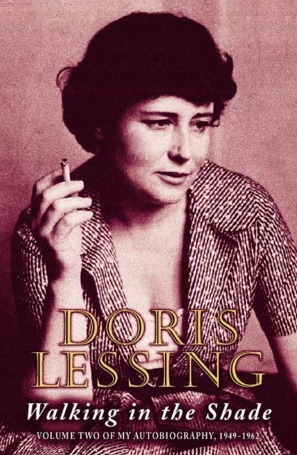 Walking in the Shade - Volume Two of My Autobiography, 1949–1962
