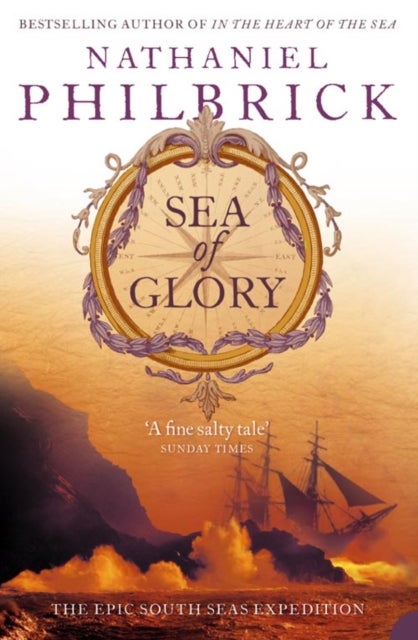 Sea of Glory - The Epic South Seas Expedition 1838–42