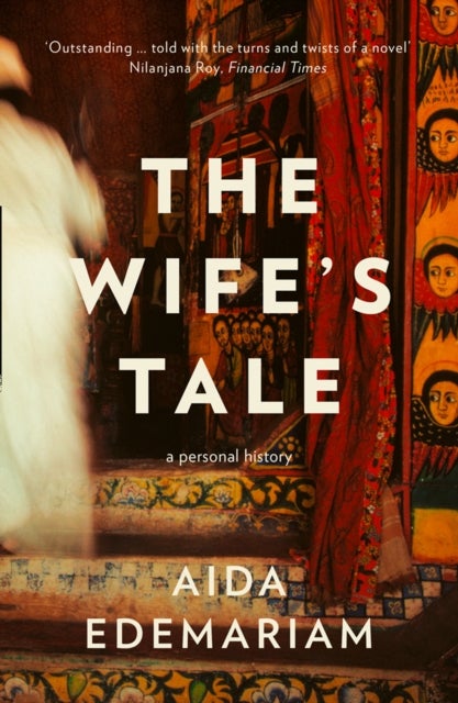 The Wife¿s Tale - A Personal History