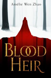 Blood Heir - ,,Zhao,Amelie Wen