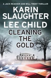 Cleaning the Gold - ,,Slaughter,Karin; Child, Lee