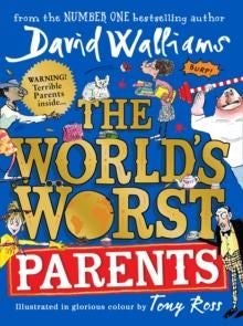 The World's Worst Parents - ,,Walliams,David