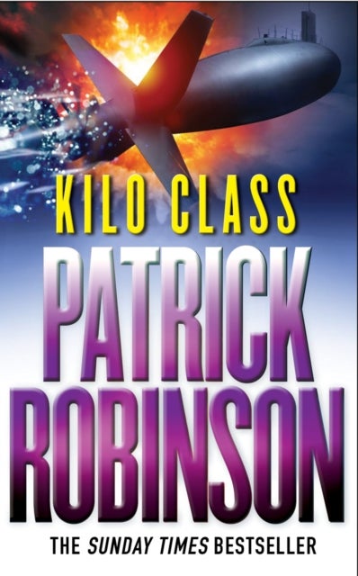 Kilo Class - a compelling and captivatingly tense action thriller – real edge-of-your-seat stuff!