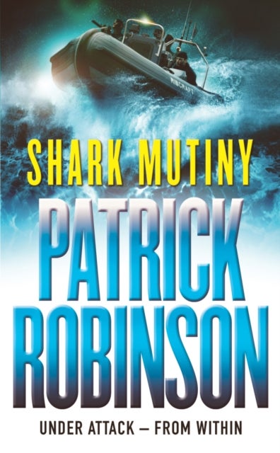 The Shark Mutiny - a horribly compelling and devastatingly thrilling adventure that will get under the skin…