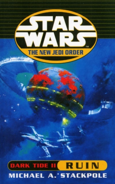 Star Wars: The New Jedi Order - Dark Tide Ruin - ruin