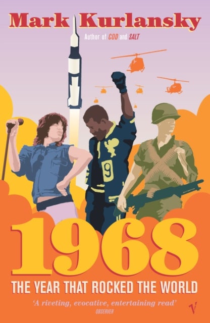 1968 - The Year that Rocked the World