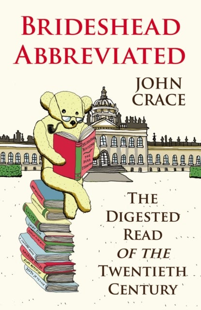 Brideshead Abbreviated - The Digested Read of the Twentieth Century