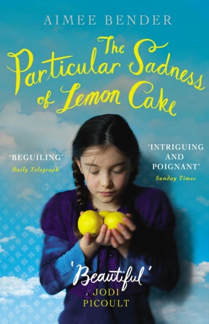 The Particular Sadness of Lemon Cake - The heartwarming Richard and Judy Book Club favourite