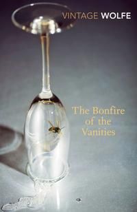 The Bonfire of the Vanities - ,,Wolfe,Tom