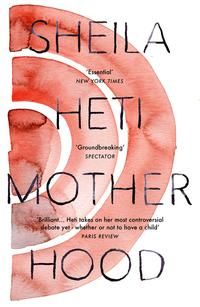 Motherhood - ,,Heti,Sheila