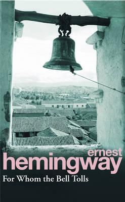 For Whom the Bell Tolls - ,,Hemingway,Ernest
