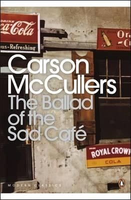 The Ballad of the Sad Cafe - ,,McCullers,Carson