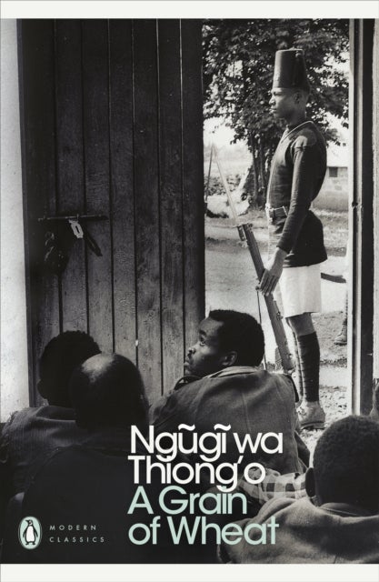 A Grain of Wheat - ,,waThiong'o, Ngugi