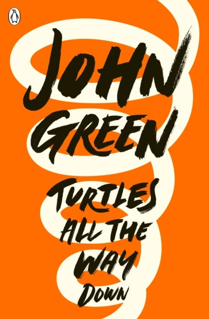 Turtles All the Way Down - ,,Green,John