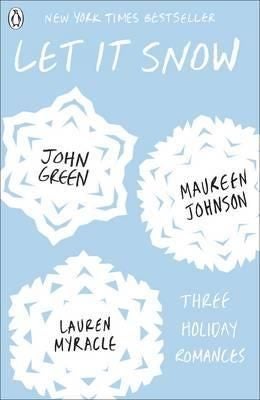 Let It Snow - three holiday romances : three holiday romances