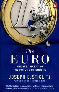 The Euro - And its Threat to the Future of Europe