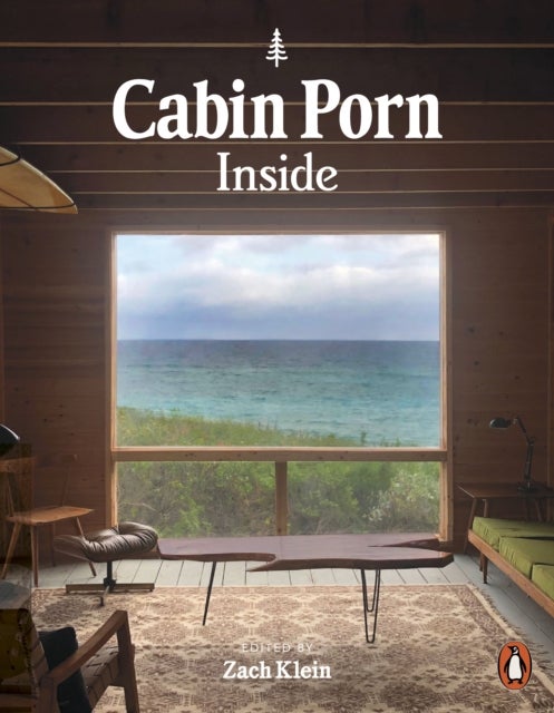 Cabin Porn: Inside - inside