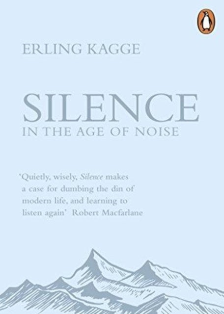 Silence - in the age of noise