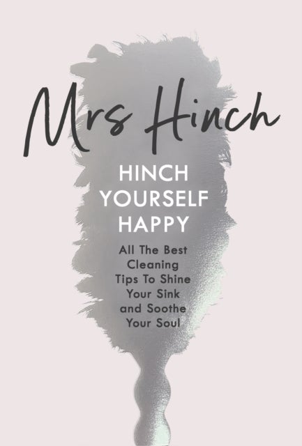 Hinch Yourself Happy - All The Best Cleaning Tips To Shine Your Sink And Soothe Your Soul