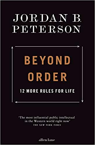 Beyond Order. 12 More Rules for Life