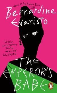 The Emperor's Babe - From the Booker prize-winning author of Girl, Woman, Other