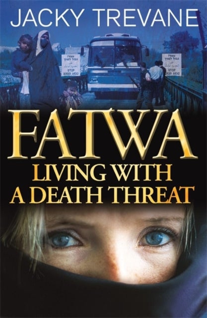 Fatwa - Living with a death threat