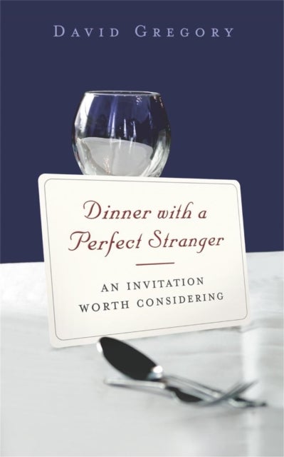 Dinner With A Perfect Stranger - an invitation worth considering