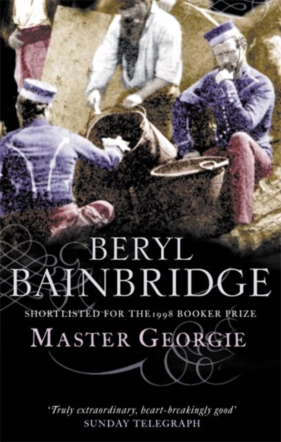 Master Georgie - Shortlisted for the Booker Prize, 1998