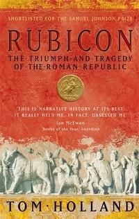 Rubicon - The Triumph and Tragedy of the Roman Republic