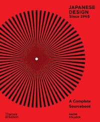 Japanese Design Since 1945 - A Complete Sourcebook