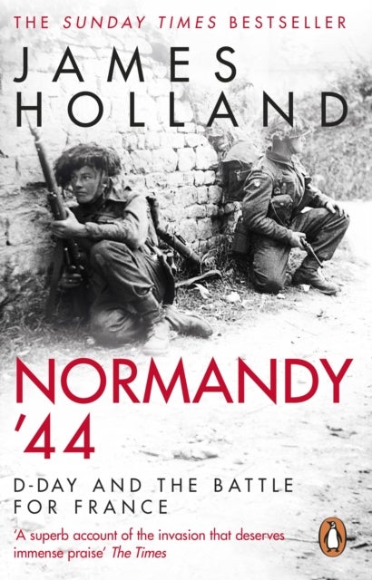 Normandy ‘44 - D-Day and the Battle for France