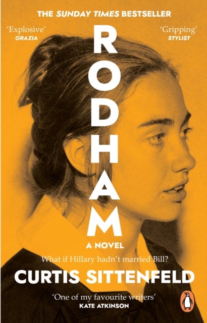 Rodham - The SUNDAY TIMES bestseller asking: What if Hillary hadn’t married Bill?