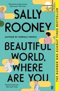 Beautiful World, Where Are You - The multimillion copy bestseller from the author of NORMAL PEOPLE