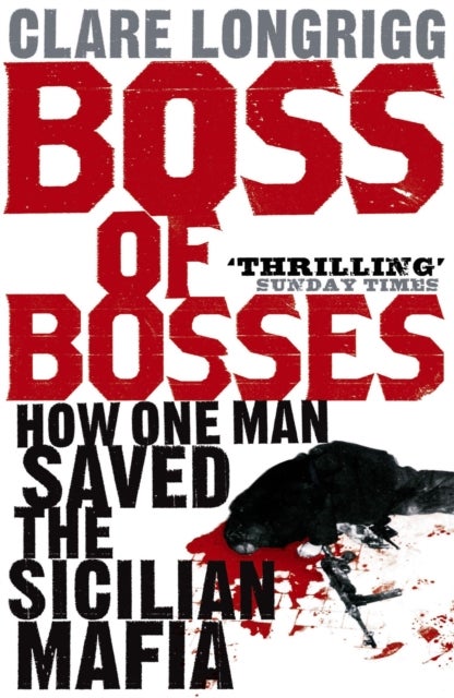 Boss of Bosses - How One Man Saved the Sicilian Mafia