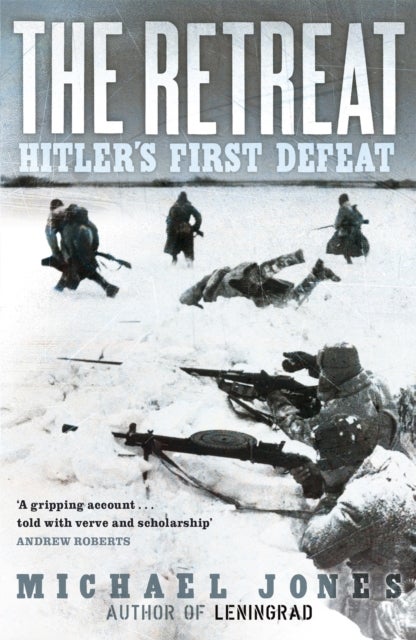 The Retreat - Hitler's first defeat