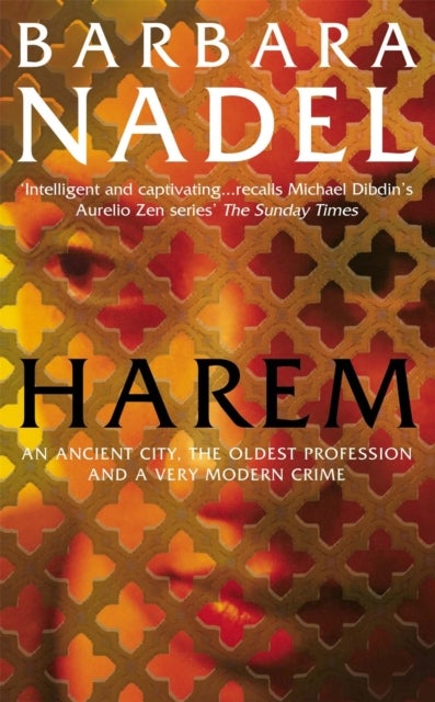 Harem (Inspector Ikmen Mystery 5) - Inspiration for THE TURKISH DETECTIVE, BBC Two's sensational new TV series