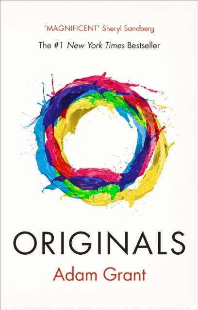 Originals - how non-conformists change the world