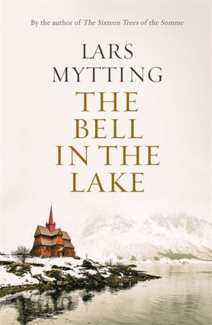 The Bell in the Lake - ,,Mytting,Lars