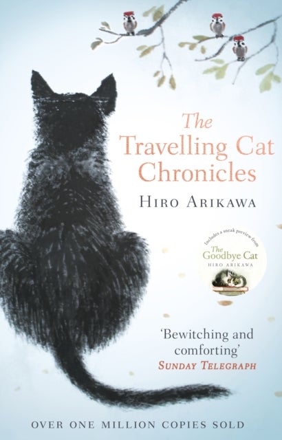 The Travelling Cat Chronicles - The uplifting million-copy bestselling Japanese translated story