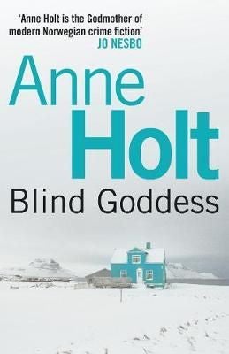 Blind Goddess - The chillingly gripping scandi noir from the 'godmother of modern Norwegian crime fiction' Jo Nesbo